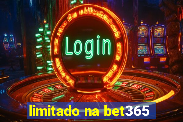 limitado na bet365